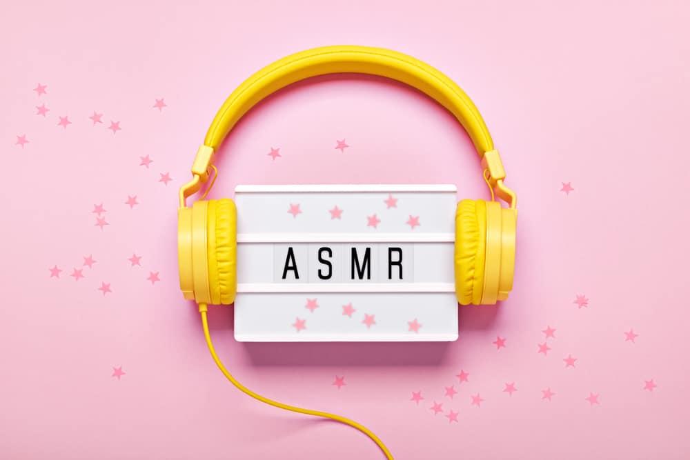 ASMR là gì? Hiệu ứng ASMR có tác dụng gì?
