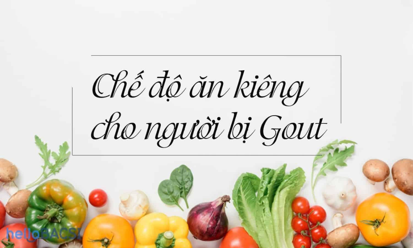 Lưu ý chế độ ăn kiêng cho người bị gout