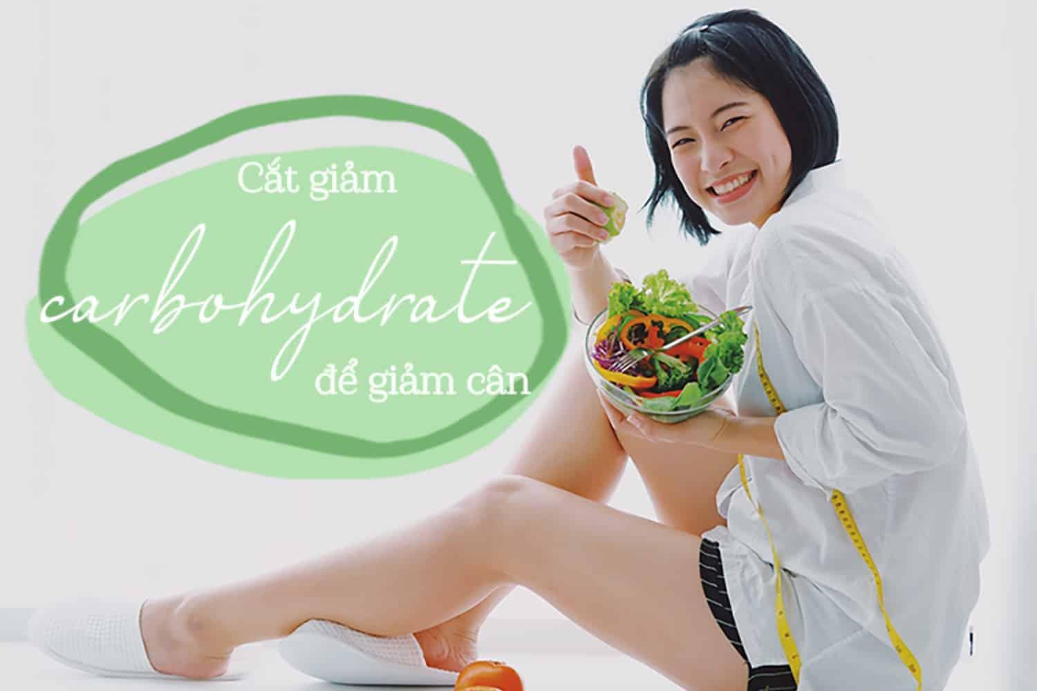 cat-giam-carbohydrate-de-giam-can