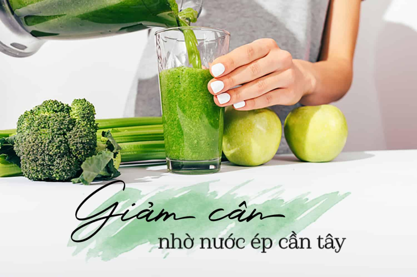 Cần tây giảm cân: Thân hình thon gọn chỉ trong tương lai gần!