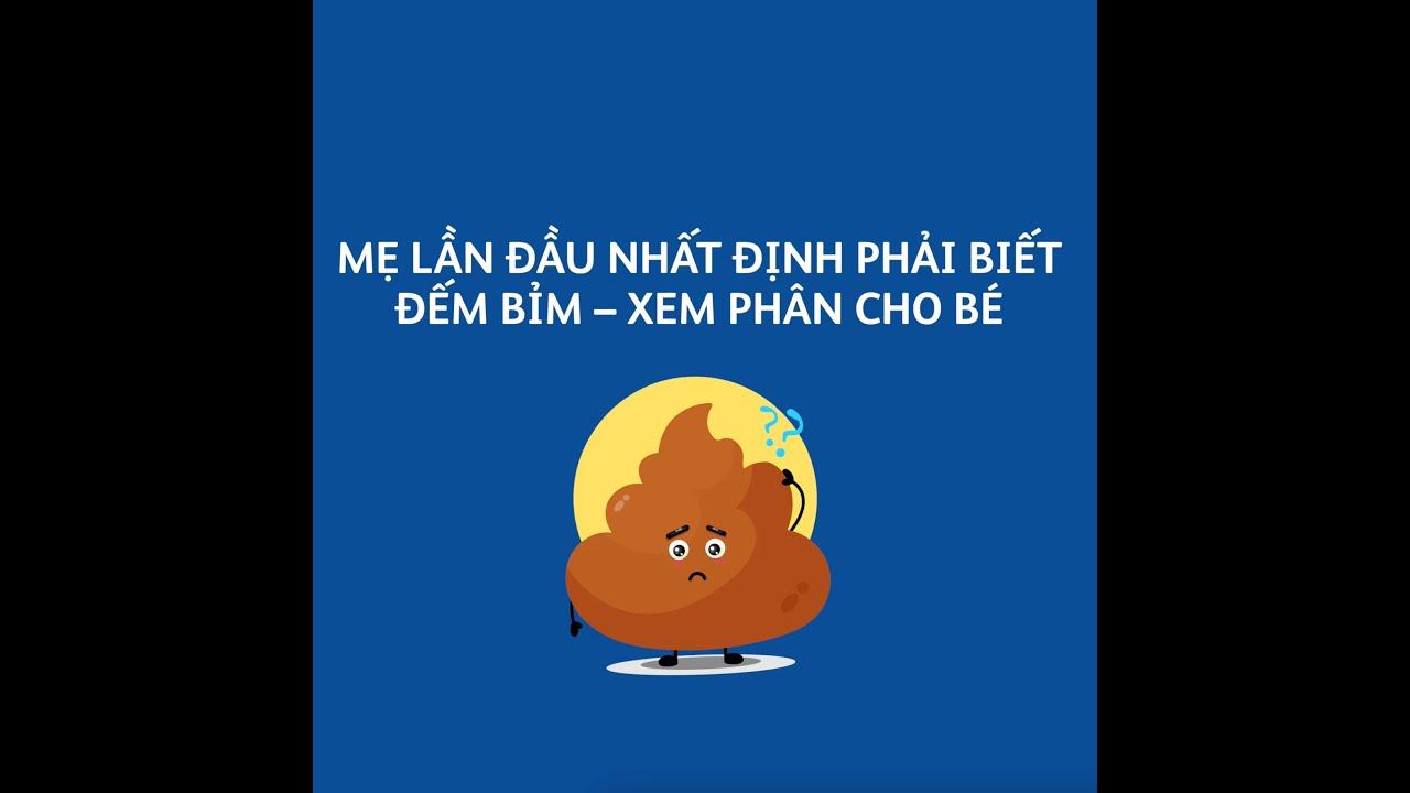 MẸ LẦN ĐẦU NHẤT ĐỊNH PHẢI BIẾT: ĐẾM BỈM - KIỂM TRA PHÂN CỦA BÉ