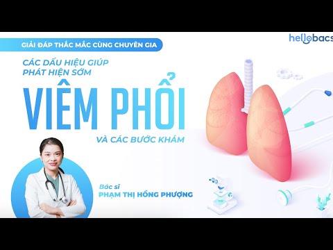 Talks Các dấu hiệu giúp phát hiện sớm viêm phổi và các bước khám viêm phổi